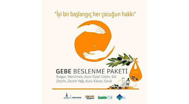 İzmir Büyükşehir Belediyesi'nden anne adaylarına Gebe Beslenme Paketi
