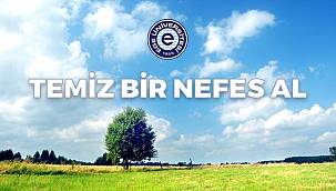 Ege'den bahara özel proje:  "Temiz Bir Nefes Al"