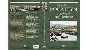 ''Foçateyn-Foça'nın Büyük Dönüşümü'' için söyleşi ve imza günü