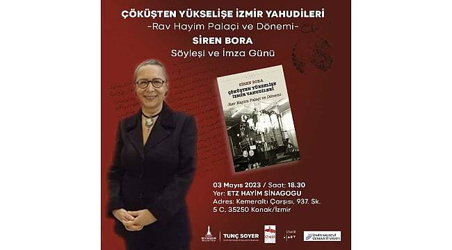 Siren Bora, İzmir Yahudilerini söyleşi ve imza gününde anlatacak 