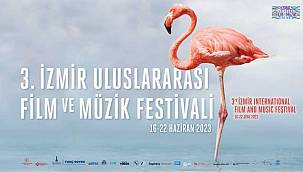 İzmir Film ve Müzik Festivali 16 Haziran'da başlıyor 