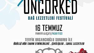 Bu Yazın En Lezzetli Festivali: Alaçatı Uncorked Fest ile Bağ Lezzetleri başlıyor!