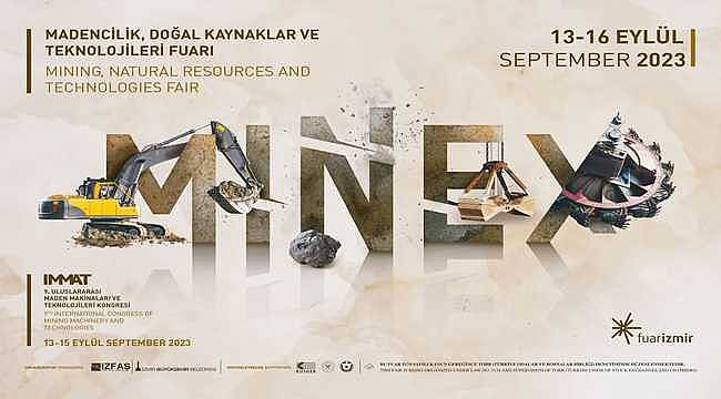 Maden sektörü MINEX'te buluşacak 