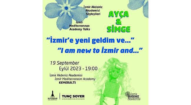 "İzmir'e yeni geldim ve…" söyleşileri 19 Eylül'de başlıyor