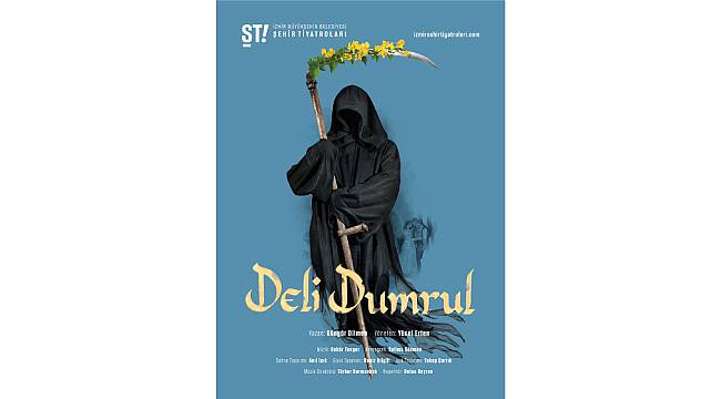 İzmir Şehir Tiyatroları sezonu Deli Dumrul ile açacak 