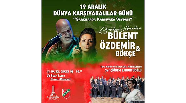 "Dünya Karşıyakalılar Günü" Bülent Özdemir konseriyle kutlanacak!
