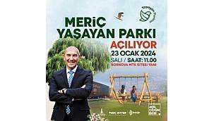 Meriç Yaşayan Parkı 23 Ocak'ta İzmirlilerle buluşuyor