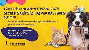 Seyrek Sahipsiz Hayvan Hastanesi bugün açılıyor!