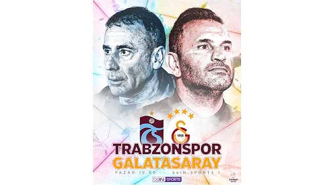 Trabzonspor-Galatasaray derbisinin heyecanı beIN SPORTS'ta yaşanacak