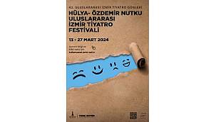 42. Hülya-Özdemir Nutku Uluslararası İzmir Tiyatro Festivali başlıyor