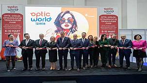 Optic World İzmir Fuarı kapılarını açtı