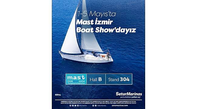 Setur Marinaları, 1-5 Mayıs'ta İzmir Boat Show'da