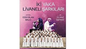 "İki Yaka Livaneli Şarkıları" depremzede öğrenciler için söylenecek