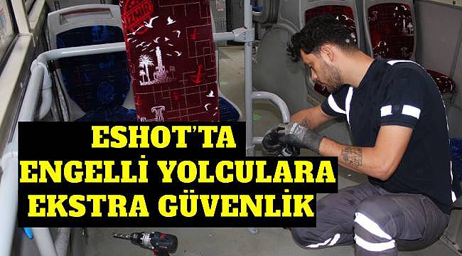 ESHOT'ta engelli yolculara ekstra güvenlik