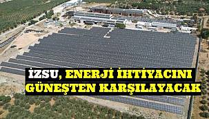 İZSU, enerji ihtiyacını güneşten karşılayacak