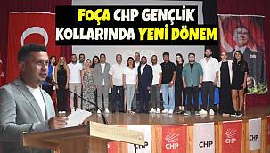  Foça'da CHP Gençlik Kollarının yeni Başkanı Fahri Gören oldu