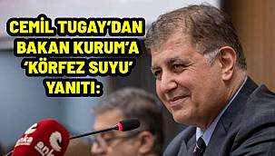 Başkan Tugay: Bakanlık o parayı keşke İzmir Körfezi için harcasaydı