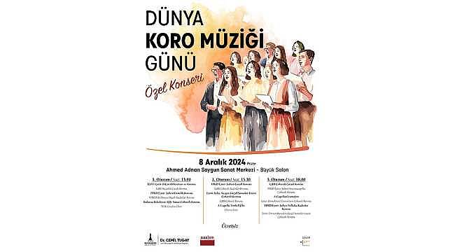 Dünya Koro Müziği Günü'ne özel 18 korodan konser