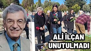Foça Eski Belediye Başkanı Ali İlçan Unutulmadı