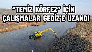 "Temiz Körfez" için çalışmalar Gediz'e uzandı