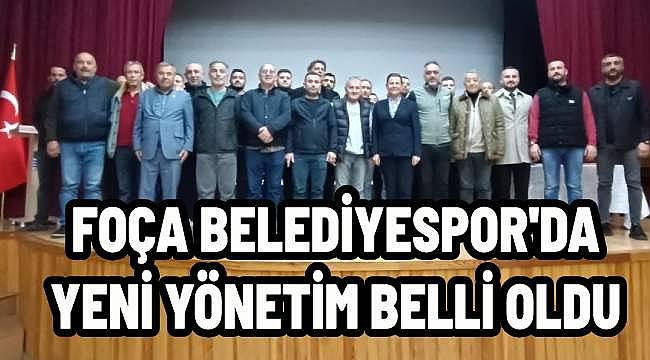 Foça Belediyespor'da Yeni Yönetim Belli Oldu