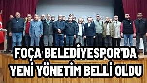 Foça Belediyespor'da Yeni Yönetim Belli Oldu