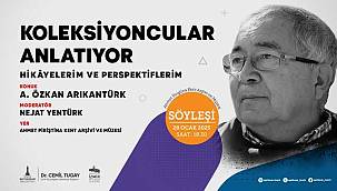 "Koleksiyoncular Anlatıyor" söyleşileri devam ediyor