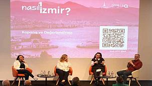 "Nasıl bir İzmir" serisinde son panel "İzmir'de Birlikte Yaşamak" oldu