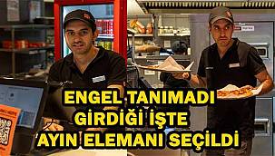 Engel tanımadı girdiği işte ayın elemanı seçildi