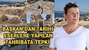 Foça Belediye Başkanı Fıçı'dan tarihi eserlerin tahrip edilmesine tepki