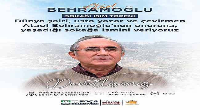 Foça Belediyesi, Usta Şair Ataol Behramoğlu'nun Adını Yaşadığı Sokağa Veriyor