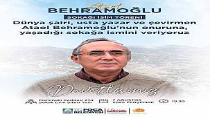 Foça Belediyesi, Usta Şair Ataol Behramoğlu'nun Adını Yaşadığı Sokağa Veriyor