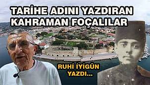 Tarihe Adını Yazdıran Kahraman Foçalılar ve Vefa Borcumuz