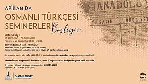 APİKAM'da "Orta Seviye Osmanlı Türkçesi Seminerleri" başlıyor
