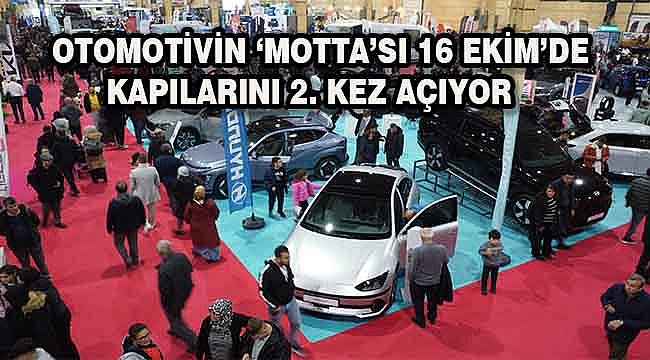 Ege Motorlu Taşıtlar Fuarı 16-19 Ekim 2025 tarihleri arasında...