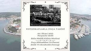 Foça'da "Fotoğraflarla Foça Tarihi" Sergisi Açılıyor