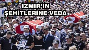 İzmir'in şehitlerine veda
