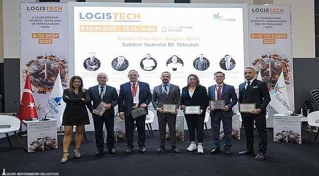 Denizcilikte İzmir vizyonu Logistech'te konuşuldu