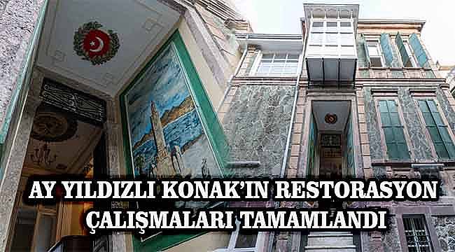 Başkan Tugay "Ay Yıldızlı Konak" seçimini anlattı