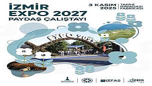Başkan Tugay EXPO 2027 İzmir için yol haritası olacak çalıştayı başlattı