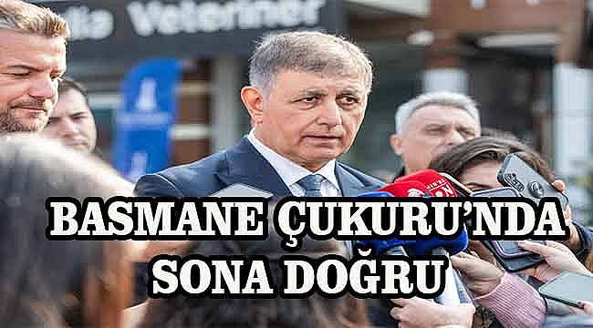 Basmane Çukuru'nda sona doğru