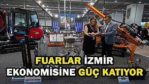 Fuarlar İzmir ekonomisine güç katıyor!
