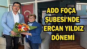 ADD Foça Şubesi'nde Ercan Yıldız Dönemi