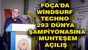 Dünyanın Gözü Foça'da: Windsurf Techno 293 Heyecanı Başladı
