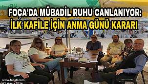 Foça'da Mübadil Ruhu Canlanıyor: İlk Kafile İçin Anma Günü Kararı