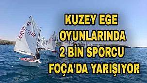 Kuzey Ege Oyunlarında 2 bin Sporcu Foça'da Yarışıyor
