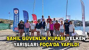 Sahil Güvenlik Kupası Yelken Yarışları Foça’da Yapıldı