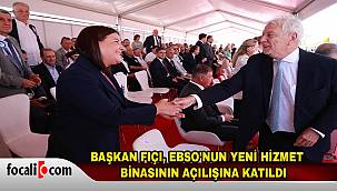 Saniye Bora Fıçı, EBSO'nun yeni hizmet binasının açılış törenine katıldı